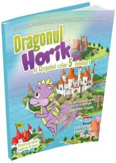 Dragonul Horik si Regatul celor 5 simturi