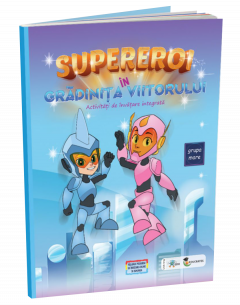 Supereroi in Gradinita Viitorului