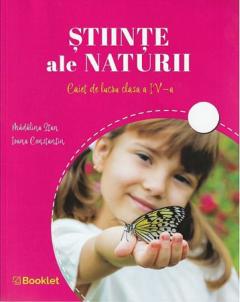Stiinte ale naturii - Clasa a IV-a, Caiet de lucru