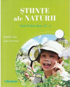 Stiinte ale naturii. Caiet de lucru pentru clasa a III-a 
