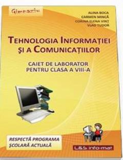 Tehnologia Informatiei si a Comunicatiilor - caiet de laborator - clasa a VIII-a