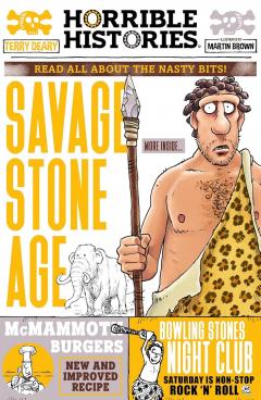 Horrible Histories: Savage Stone Age