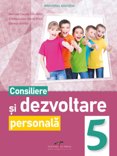 Consiliere si dezvoltare personala. Manual pentru clasa a V-a