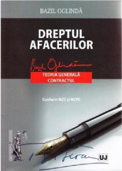 Dreptul afacerilor. Teoria generala. Contractul conform NCC si NCPC