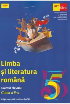 Limba si literatura romana. Caietul elevului. Clasa a V-a