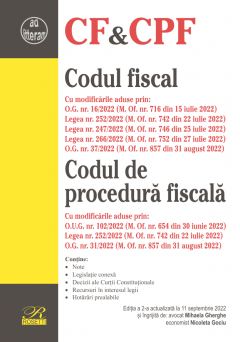 Codul fiscal. Codul de procedura fiscala - Editia a 2-a actualizata la 11 septembrie 2022