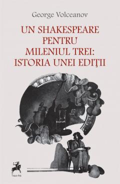 Un Shakespeare pentru mileniul trei