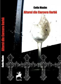 Altarul din Carcera Oarba