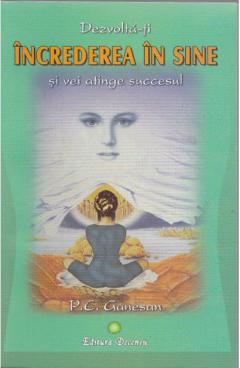 Dezvolta-ti increderea in sine si vei atinge succesul