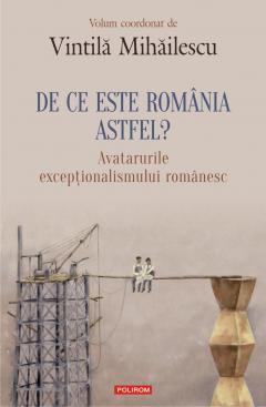De ce este Romania astfel? 