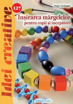 Insirarea margelelor pentru copii si incepatori