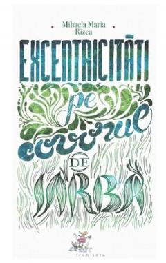 Excentricitati pe covorul de iarba