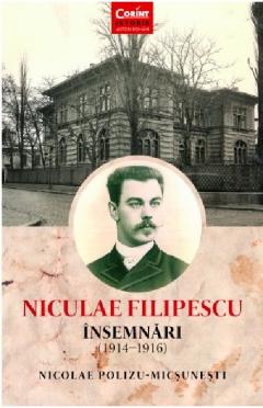 Niculae Filipescu. Insemnari (1914 - 1916)
