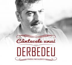 Cantecele unui derbedeu