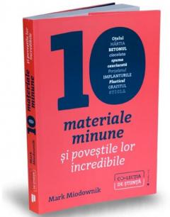 Zece materiale minune