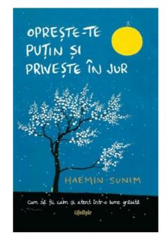 Opreste-te putin si priveste in jur