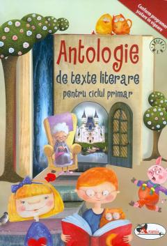 Antologie de texte literare pentru ciclul primar