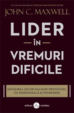 Lider in vremuri dificile