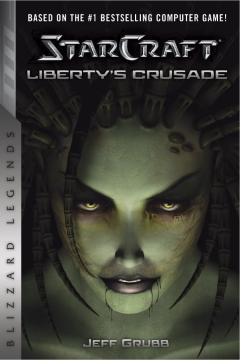 StarCraft: Liberty's Crusade - Volume 1