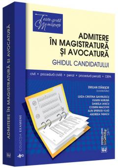 Admitere in magistratura si avocatura. Ghidul candidatului