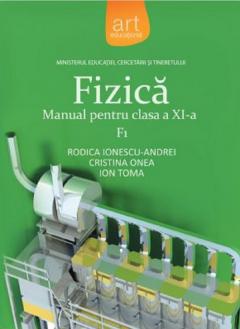 Fizica F1 - Manual pentru clasa a XI-a