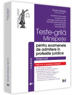 Teste-grila. Minispete pentru examenele de admitere in profesiile juridice