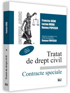 Tratat de drept civil. Contracte speciale
