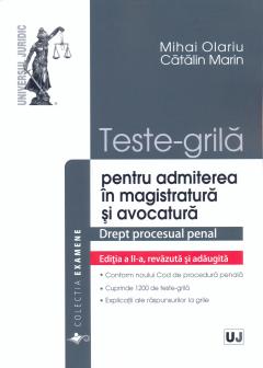 Teste-grila pentru admiterea in magistratura si avocatura. Drept procesual penal