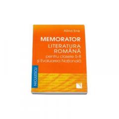 Memorator - Literatura romana pentru clasele 5-8 si Evaluarea Nationala