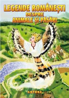 Legende romanesti despre animale si pasari