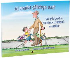 Ai umplut galetusa azi?