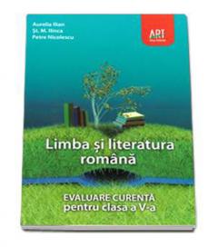 Limba si literatura romana. Evaluare curenta pentru clasa a V-a