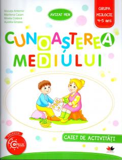 Cunoasterea mediului - Caiet de activitati - Grupa mijlocie 4-5 ani