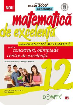 Matematica de excelenta pentru concursuri, olimpiade si centre de excelenta
