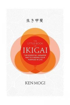 The Little Book of Ikigai