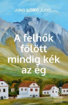 A felhok folott mindig kek az eg