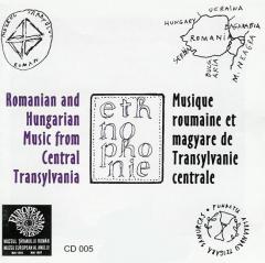 Romanian and Hungarian Music from Central Transylvania / Musique roumaine et magyare de Transylvanie centrale