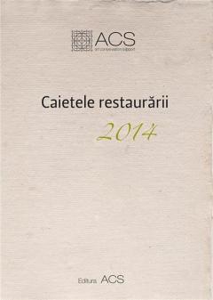 Caietele restaurarii 2014