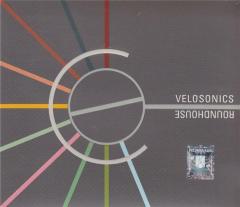 Velosonics - Roundhouse