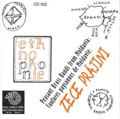 Peasant Brass Bands from Moldavia: Zece Prajini / Fanfares paysannes de Moldavie: Zece Prajini