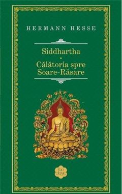 Siddhartha / Calatoria spre Soare-Rasare