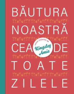 Bautura noastra cea de toate zilele