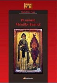 Pe urmele Parintilor Bisericii