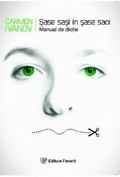 Sase sasi in sase saci - Manual de dictie