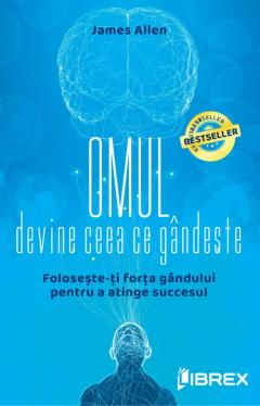 Omul devine ceea ce gandeste