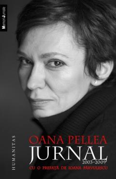 Oana Pellea - Jurnal 2003 - 2009