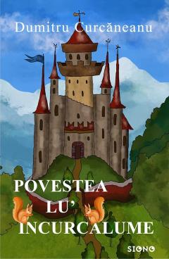 Povestea lu' Incurcalume