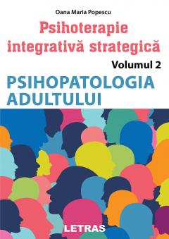 Psihoterapie integrativa strategica. Volumul II