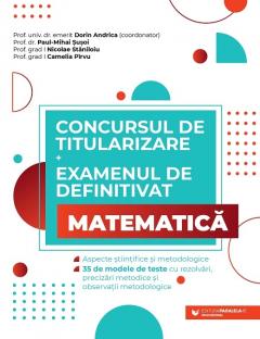 Concursul de titularizare si examenul de definitivat. Matematica