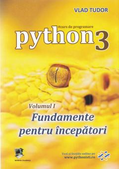 Curs de programare in Python3 - Fundamente pentru incepatori